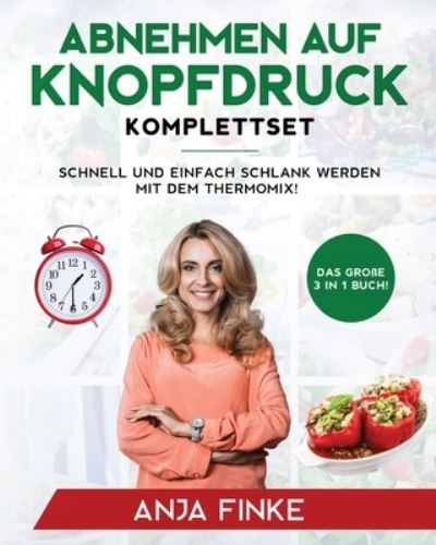 Cover for Anja Finke · Abnehmen auf Knopfdruck Komplettset (Paperback Book) (2020)