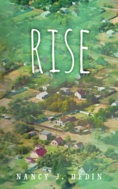 Cover for Nancy J Hedin · Rise (Paperback Book) (2021)