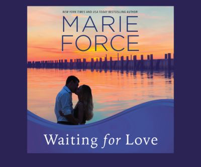 Cover for Marie Force · Waiting for Love (CD) (2021)