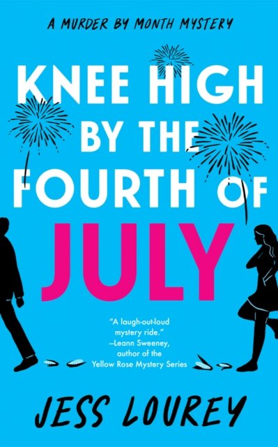 Cover for Jess Lourey · Knee High by the Fourth of July - Murder by Month Mystery (Taschenbuch) (2024)