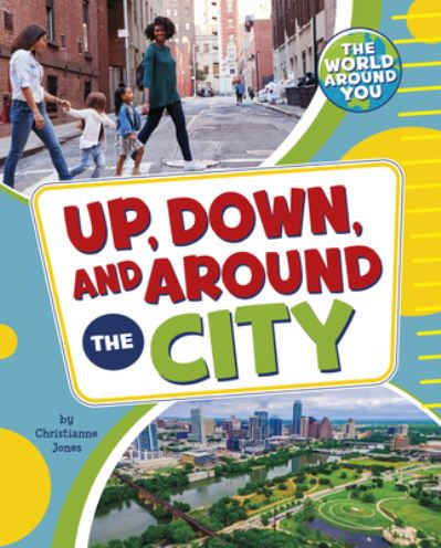 Cover for Christianne Jones · Up, down, and Around the City (N/A) (2022)