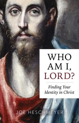 Cover for Joe Heschmeyer · Who Am I, Lord? (Bok) (2020)
