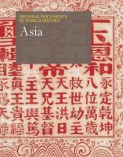 Cover for Salem Press · Asia (500-2018) - Defining Documents in World History (Inbunden Bok) (2019)