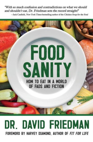 Cover for Dr. David Friedman · Food Sanity: How to Eat in a World of Fads and Fiction (Paperback Book) (2018)