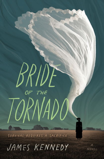 Cover for James Kennedy · Bride of the Tornado: A Novel (Paperback Book) (2023)