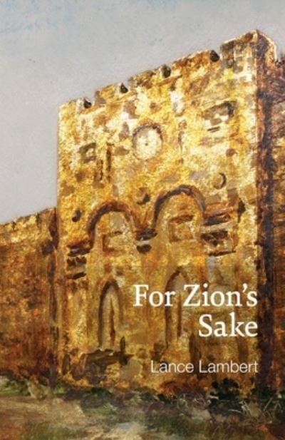 Cover for Lance Lambert · For Zion's Sake (Book) (2023)