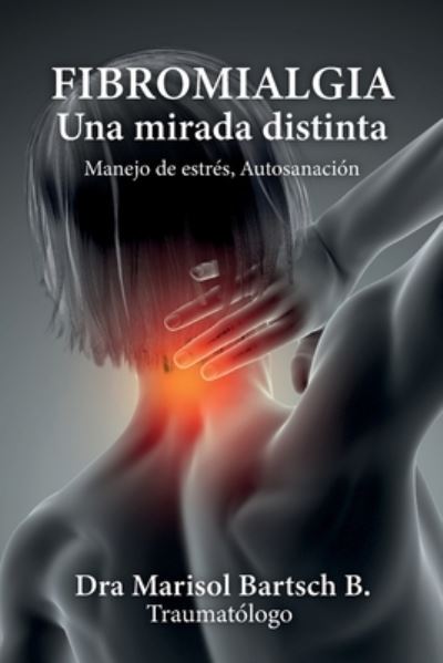 Cover for Marisol Bartsch B · Fibromialgia (Book) (2023)