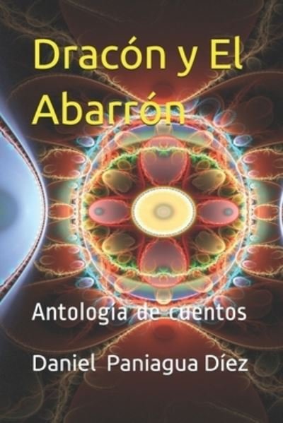 Cover for Daniel Paniagua Diez · Dracon y El Abarron (Paperback Book) (2019)