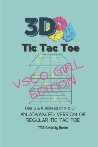 3D Tic Tac Toe - TMZ Activity Books - Bøger - Independently Published - 9781701883277 - 22. oktober 2019