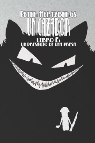 Cover for Peter Hertzberg · Un Cazador - Libro 2 (Taschenbuch) (2020)