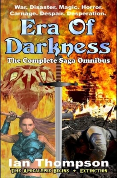 Ian Thompson · Era Of Darkness: The Complete Saga Omnibus - Era of Darkness (Paperback Book) (2017)