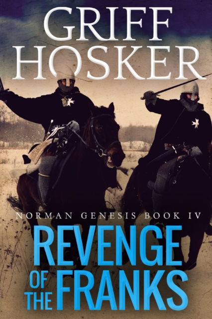 Cover for Griff Hosker · Revenge of the Franks (Pocketbok) (2018)