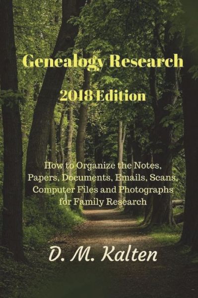 Cover for D M Kalten · Genealogy Research 2018 Edition (Paperback Book) (2018)