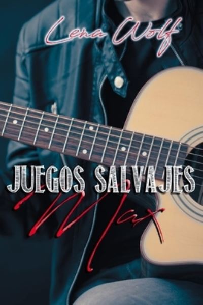 Cover for Lena Wolf · Juegos Salvajes (Paperback Book) (2018)