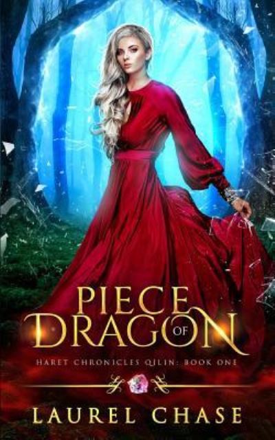 Cover for Laurel Chase · Piece of Dragon: A Fantasy Romance - Haret Chronicles: Qilin (Paperback Book) (2018)