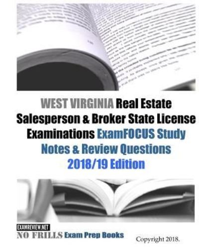 Cover for Examreview · WEST VIRGINIA Real Estate Salesperson &amp; Broker State License Examinations ExamFOCUS Study Notes &amp; Review Questions (Paperback Book) (2018)