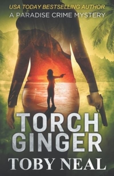 Cover for Toby Neal · Torch Ginger (Paperback Bog) (2019)
