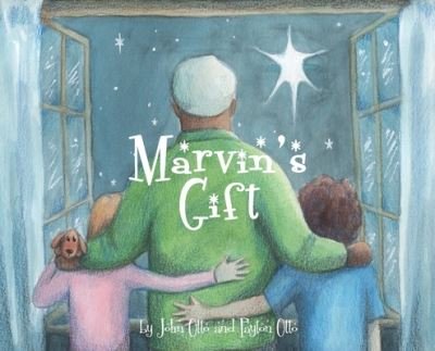 Cover for John Otto · Marvin's Gift (Hardcover Book) (2020)