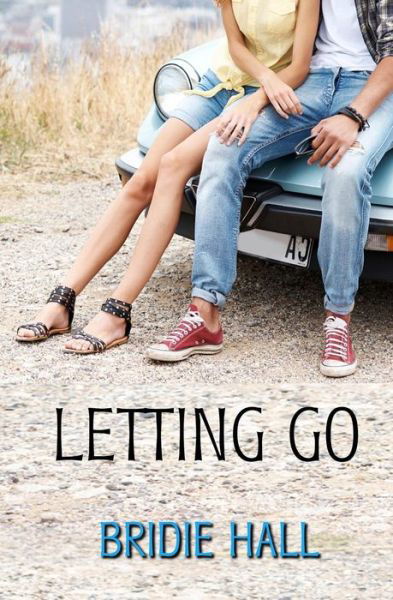 Cover for Bridie Hall · Letting Go (Paperback Book) (2014)