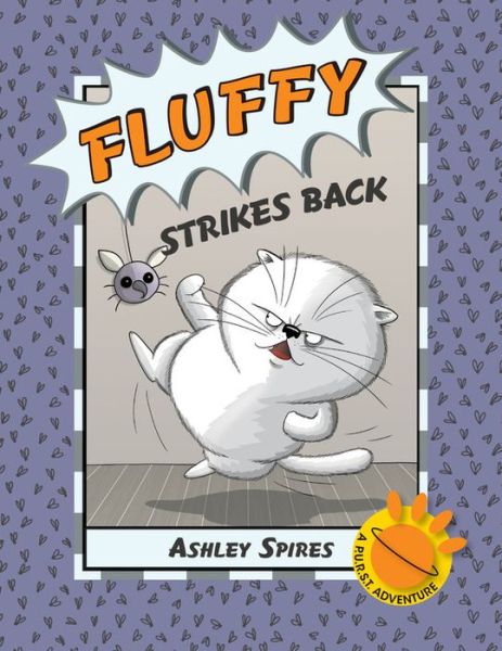 Cover for Ashley Spires · Fluffy Strikes Back (Innbunden bok) (2016)