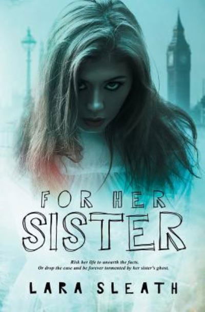Cover for Lara Sleath · For Her Sister (Paperback Book) (2016)