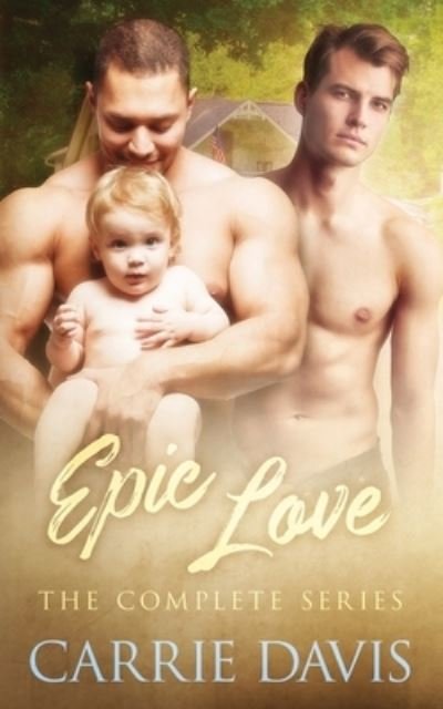 Cover for Carrie Davis · Epic Love (Paperback Book) (2021)