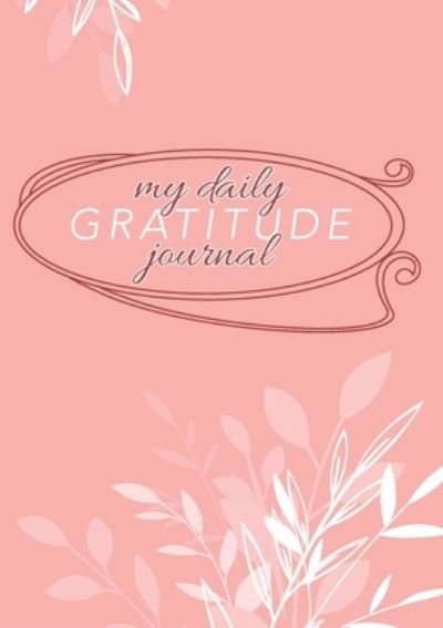 Cover for Blank Classic · My Daily Gratitude Journal (Paperback Book) (2021)