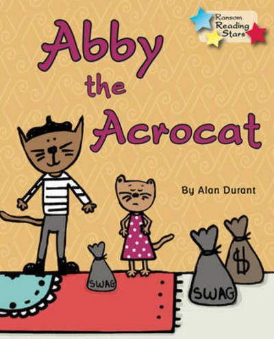 Cover for Durant Alan (Alan Durant) · Abby the Acrocat - Reading Stars (Paperback Book) (2019)