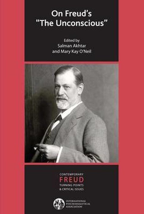 On Freud's "The Unconscious" - The International Psychoanalytical Association Contemporary Freud: Turning Points and Critical Issues Series - Salman Akhtar - Bücher - Taylor & Francis Ltd - 9781782200277 - 19. Juli 2013