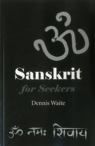 Cover for Dennis Waite · Sanskrit for Seekers (Paperback Book) (2014)