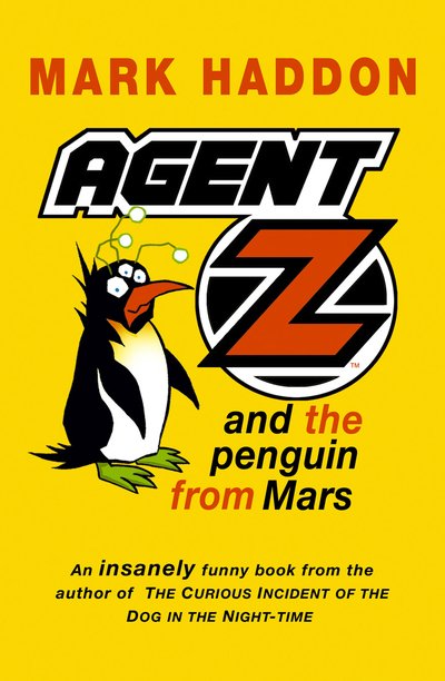 Cover for Mark Haddon · Agent Z And The Penguin From Mars - Agent Z (Paperback Book) (2018)