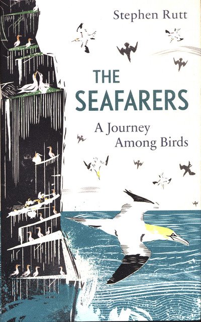Cover for Stephen Rutt · The Seafarers: A Journey Among Birds (Hardcover Book) (2019)