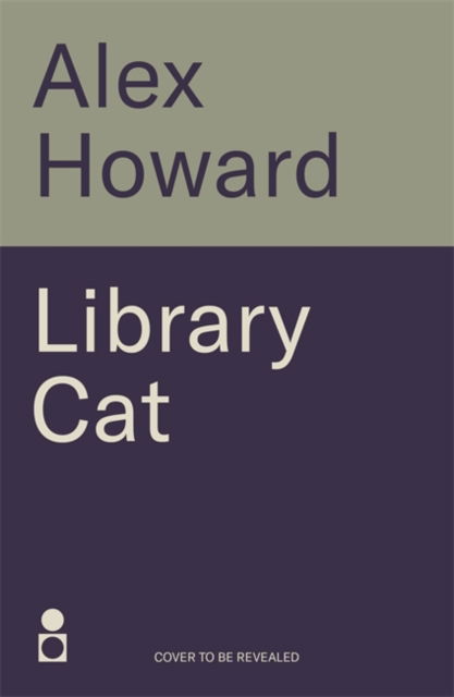 Cover for Alex Howard · Library Cat: The Observations of a Thinking Cat: Edinburgh University Library's Resident Cat (Paperback Book) (2025)