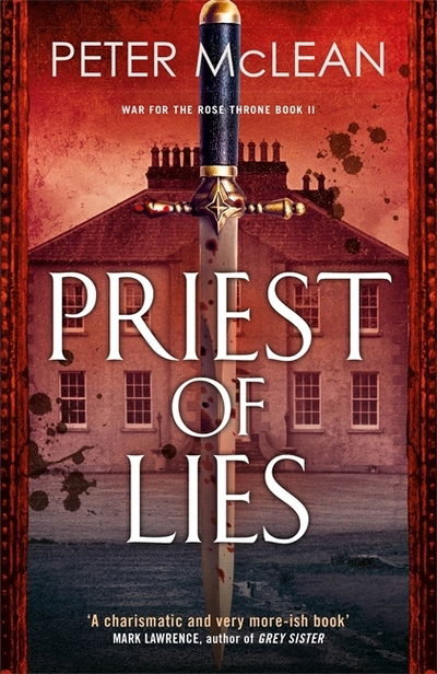 Cover for Peter McLean · Priest of Lies - War for the Rose Throne (Paperback Book) (2020)