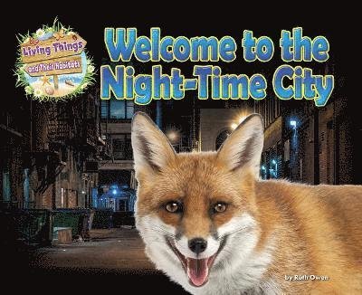 Cover for Ruth Owen · Welcome to the Night-Time City - Living Things and their Habtats (Pocketbok) (2023)