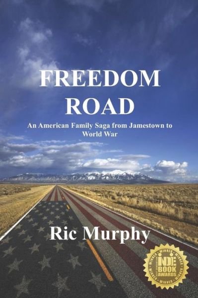 Cover for Ric Murphy · FREEDOM ROAD An American Family Saga from Jamestown to World War (Paperback Book) (2019)