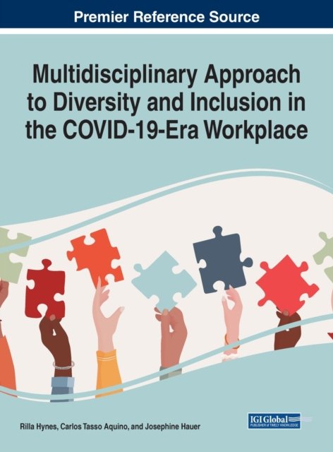 Cover for Hynes  Aquino   Haue · Multidisciplinary Approach to Diversity and Inclusion in the COVID-19 Era Workplace (Hardcover Book) (2022)