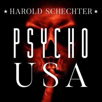Cover for Harold Schechter · Psycho USA (CD) (2016)