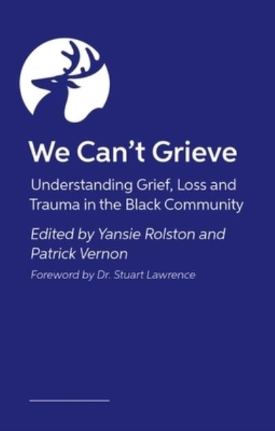 Black Grief and Healing: Why We Need to Talk About Health Inequality, Trauma and Loss -  - Boeken - Jessica Kingsley Publishers - 9781839973277 - 19 september 2024