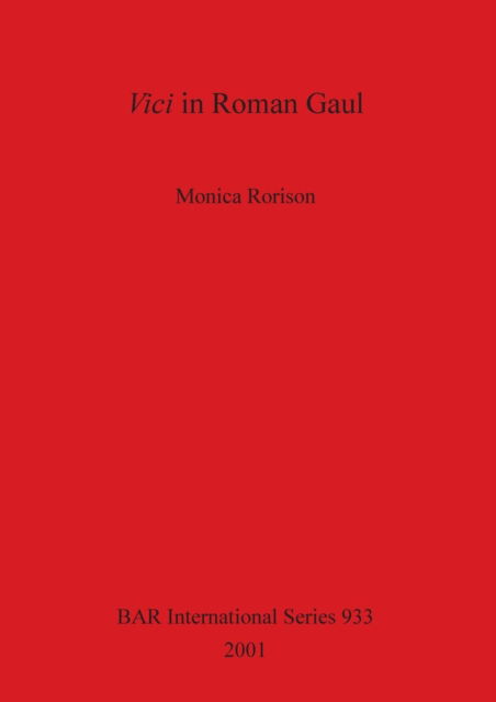 Cover for Monica Rorison · Vici in Roman Gaul (Book) (2001)