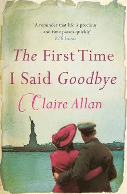 Cover for Claire Allan · The First Time I Said Goodbye (Paperback Bog) (2014)