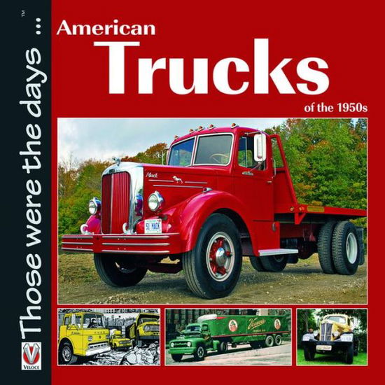 Cover for Norm Mort · American Trucks of the 1950s - Those Were the Days... (Paperback Book) (2010)