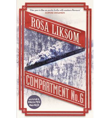 Cover for Rosa Liksom · Compartment No 6 (Pocketbok) [Main edition] (2014)
