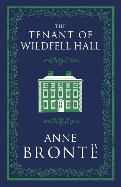 Cover for Anne Bronte · The Tenant of Wildfell Hall - Evergreens (Paperback Book) (2018)