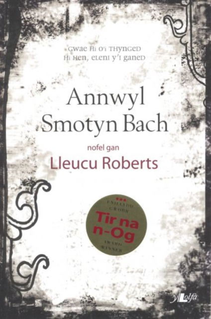 Cover for Lleucu Roberts · Cyfres y Dderwen: Annwyl Smotyn Bach (Paperback Book)