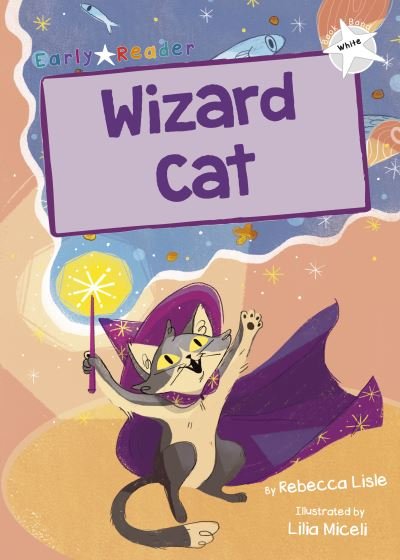 Cover for Rebecca Lisle · Wizard Cat: (White Early Reader) (Paperback Book) (2020)