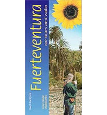 Cover for Noel Rochford · Sunflower Landscapes: Fuerteventura: Car Tours and Walks (Bok) (2013)