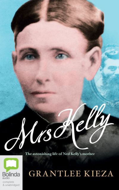 Cover for Grantlee Kieza · Mrs Kelly (CD) (2021)