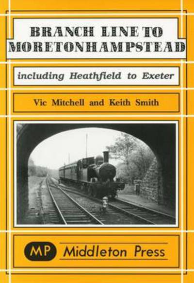 Cover for Vic Mitchell · Branch Line to Moretonhampstead - Branch Lines S. (Inbunden Bok) (1998)