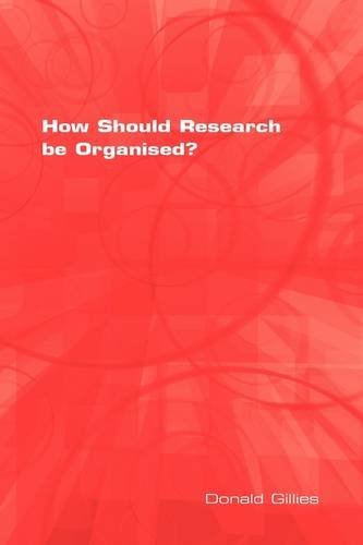 Cover for Donald Gillies · How Should Research Be Organised? (Paperback Book) (2008)